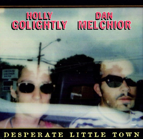 Dan Melchior - Desperate Little Town