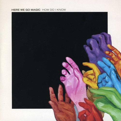 Here We Go Magic - How Do I Know/My Plate