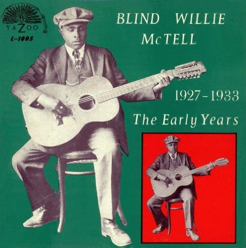 Blind Willie McTell - The Early Years 1927-1933
