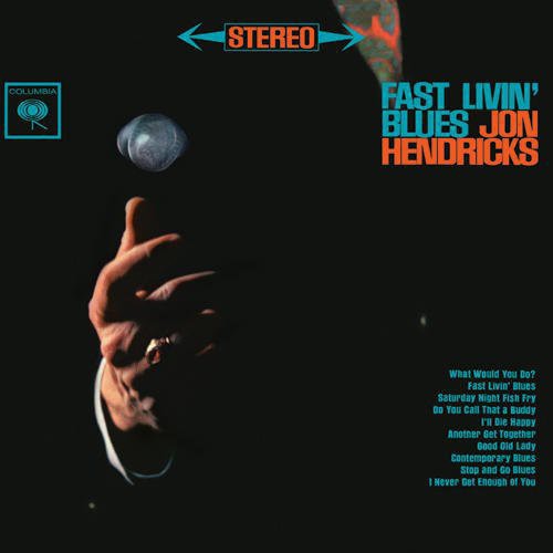 Jon Hendricks - Fast Livin