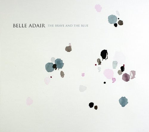 Belle Adair - The Brave and The Blue