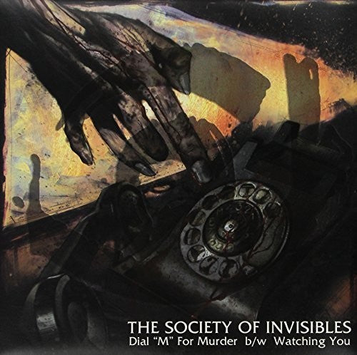 The Society of Invisibles - Dial M for Murder / Watching You