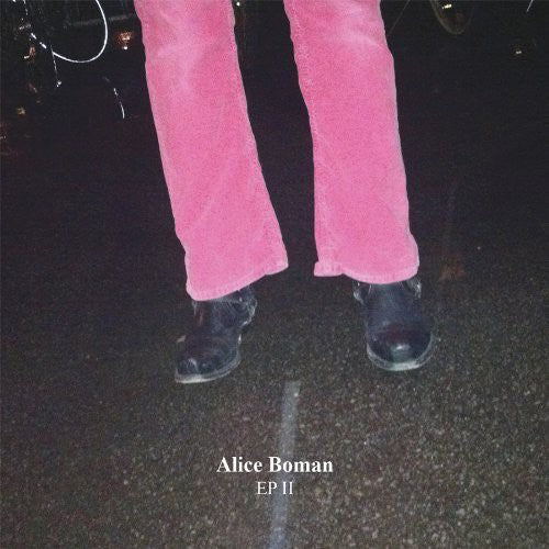 Boman Alice - EP II (+ Skisser EP)