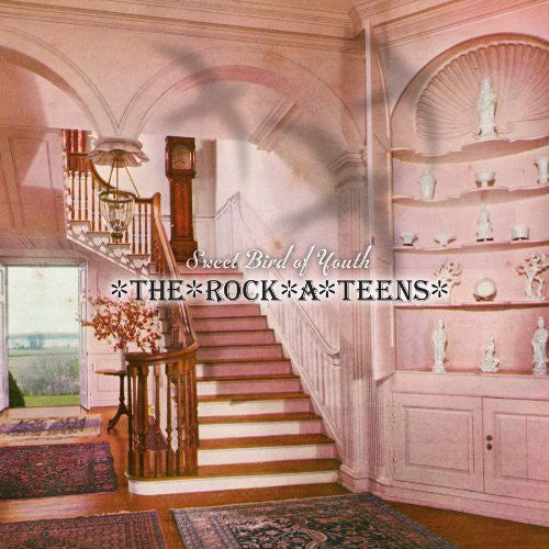 The Rock*A*Teens - Sweet Bird of Youth