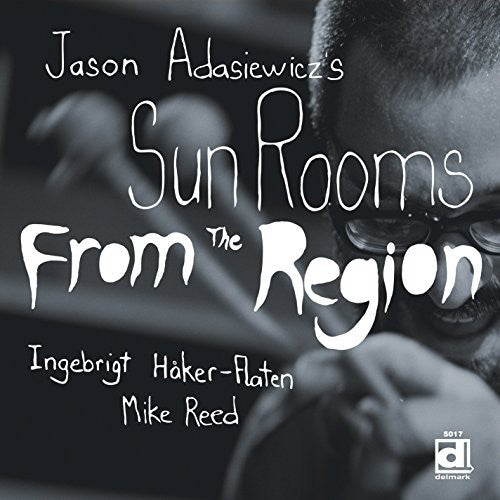 Jason Adasiewicz - From the Region