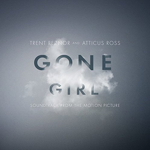 Trent Reznor & Atticus Ross - Gone Girl (Soundtrack From the Motion Picture) [2LP]