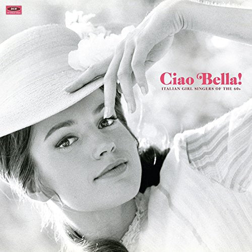 Mina - Ciao Bella Italian Girl Singers / Various