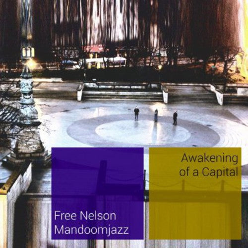 Free Nelson Mandoomjazz - Awakening of a Capital