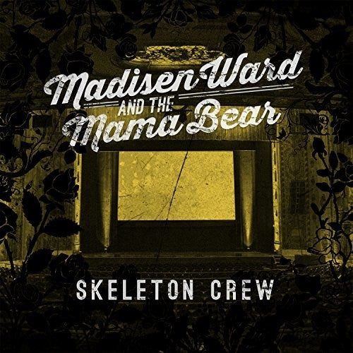 Madisen Ward & the M - Skeleton Crew