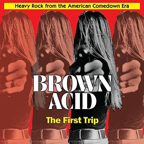 Various Artists - Brown Acid: First Trip (Various Artists)