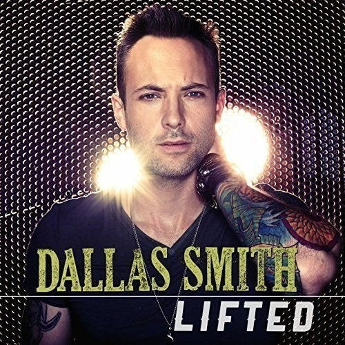 Dallas Smith - Lifted