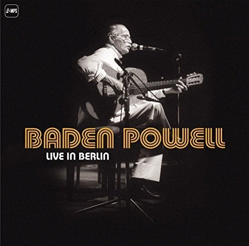 Baden Powell - Baden Powell: Live in Berlin