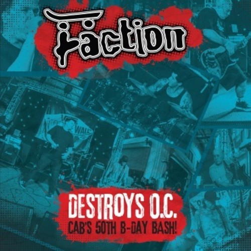 Faction - Destroys O.C. - Cab