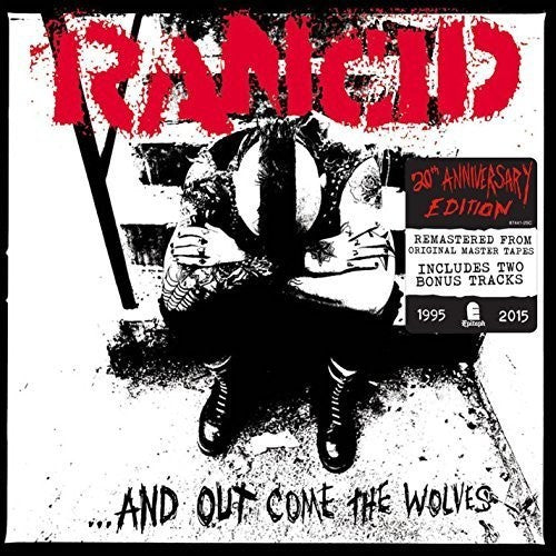Rancid - And Out Come the Wolves: 20th Anniversary