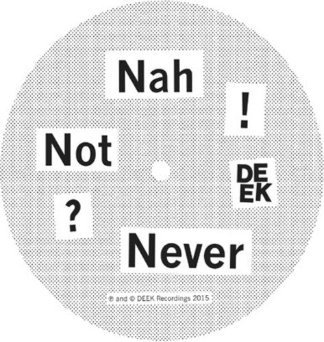 Don't Ask - Nah Not Never