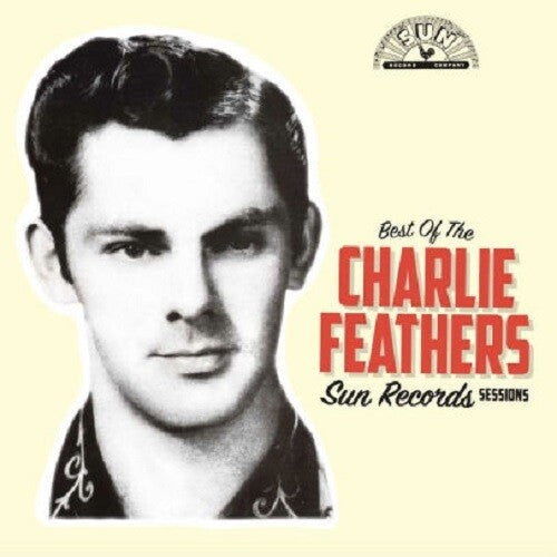 Charlie Feathers - Best Of The Sun Records Sessions (yellow & Black)