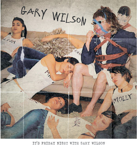 Gary Wilson - Friday Night With Gary Wilson