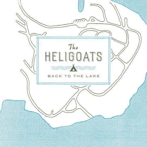 The Heligoats - Back To The Lake