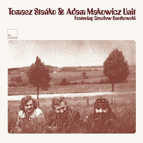 Tomasz Stanko - Tomasz Stanko & Adam Makowicz Unit