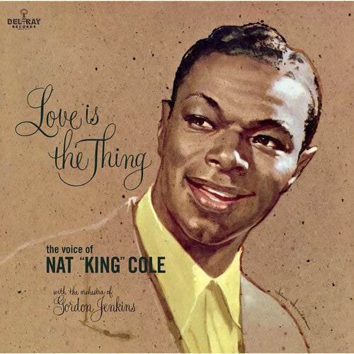 Nat King Cole - Love Is The Thing