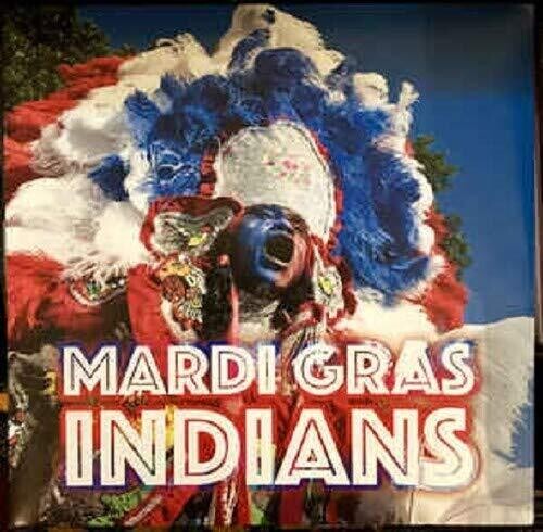 Various Artists - Mardi Gras Indians (Various Artists)