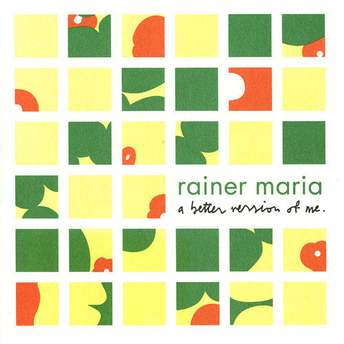 Rainer Maria - Better Version Of Me