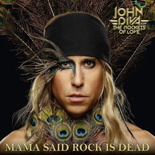 John Diva & Rockets of Love - Mama Said Rock Is Dead