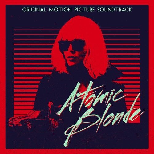 Various - Atomic Blonde (Original Motion Picture Soundtrack)