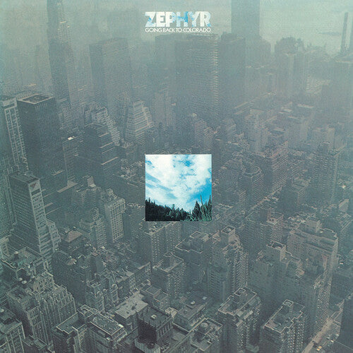 Zephyr - Going Back To Colorado