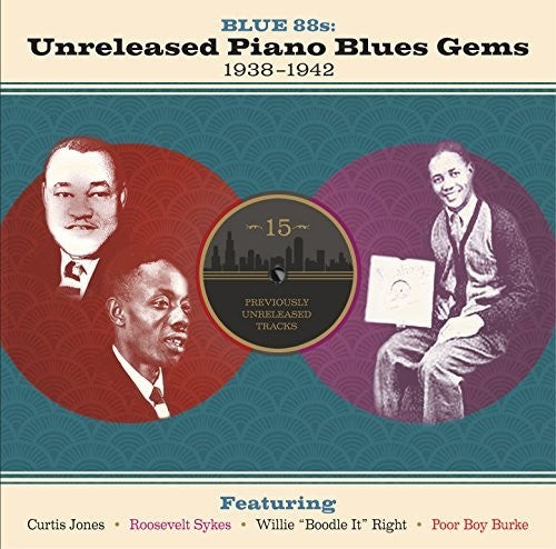 Various Artists - Blue 88s: Unreleased Piano Blues Gems (Various Artists)
