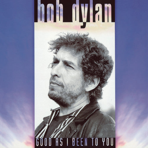Bob Dylan - Good As I Been To You