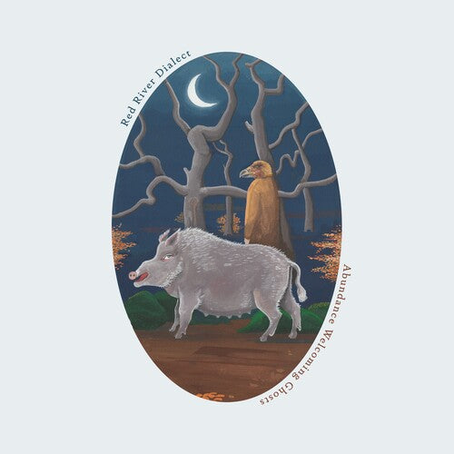 Red River Dialect - Abundance Welcoming Ghosts [White]