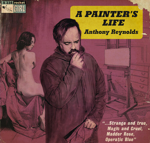 Anthony Reynolds - A Painter