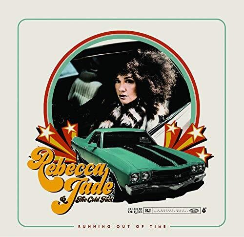 Rebecca Jade & the Cold Fact - Running Out Of Time