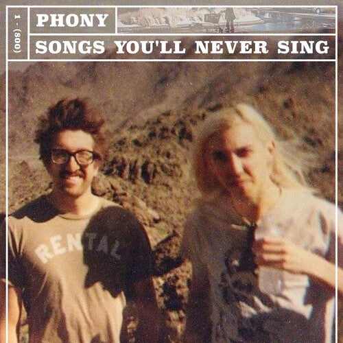 Phony - Songs You'll Never Singsongs You'll Never Sing