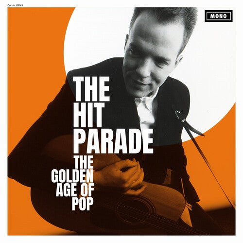 The Hit Parade - The Golden Age Of Pop