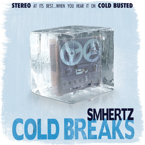 Smhertz - Cold Breaks