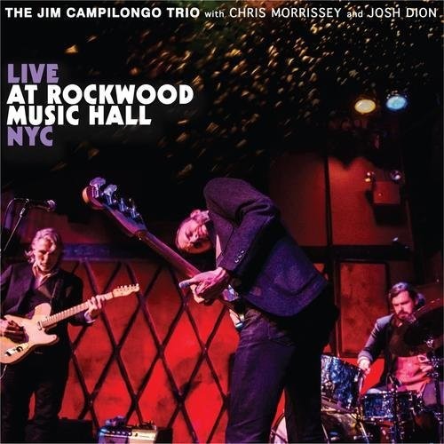 Jim Campilongo - Live At Rockwood Music Hall NYC