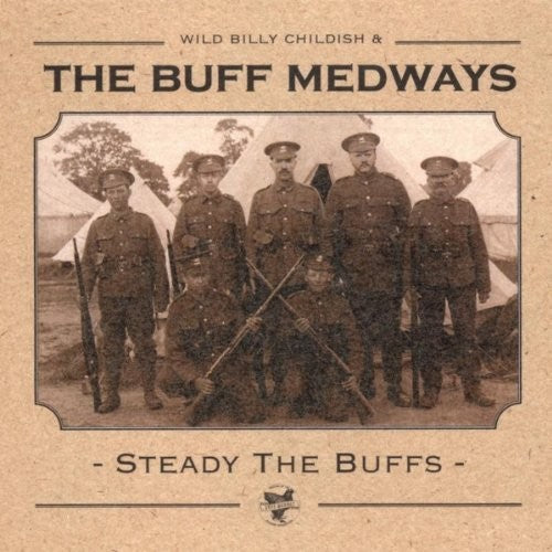 The Buff Medways - Steady The Buffs