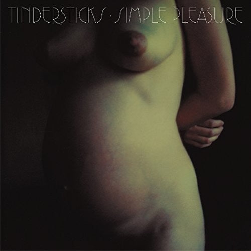 Tindersticks - Simple Pleasures (Expanded Edition)