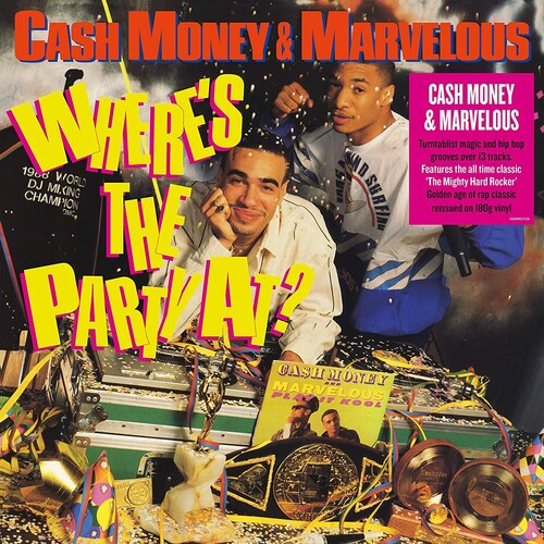 Cash Money & Marvelous - Where's The Party At [180-gram]