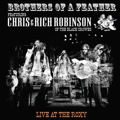 Chris & Rich Robinson - Brothers Of A Feather: Live At The Roxy