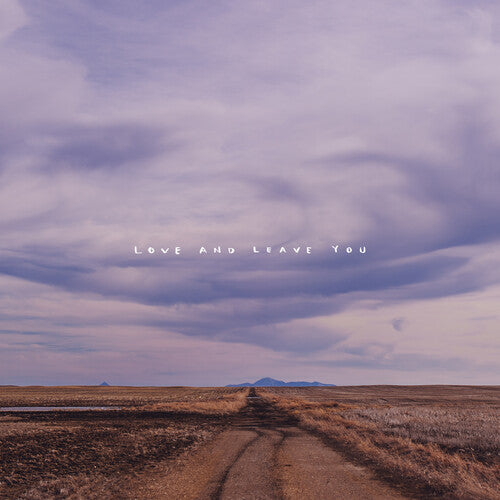 Hundred Mile House - Love And Leave You