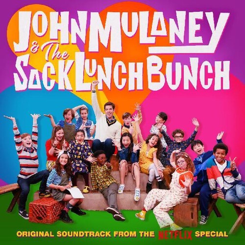 John Mulaney - John Mulaney and the Sack Lunch Bunch (Original Soundtrack From the Netflix Special)