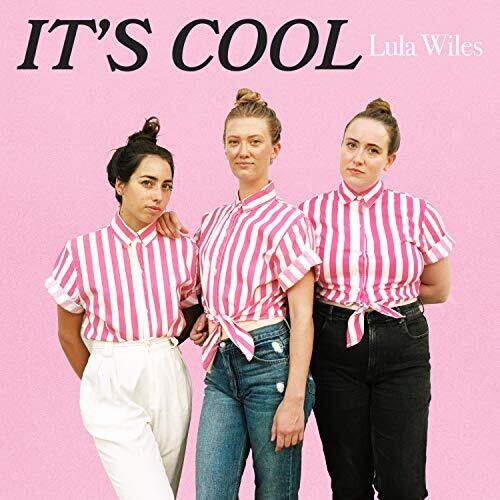 Lula Wiles - It's Cool