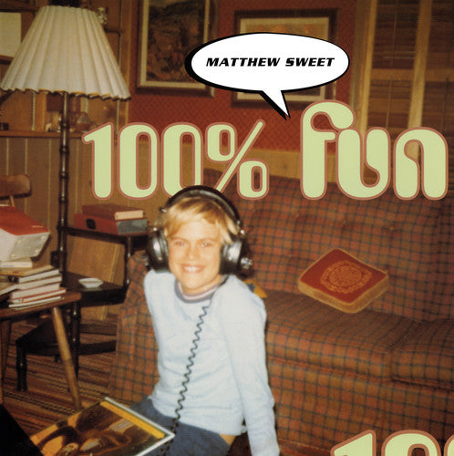 Matthew Sweet - 100% Fun