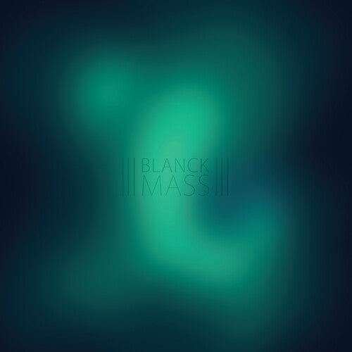 Blanck Mass - Blanck Mass [2LP] [Clear]
