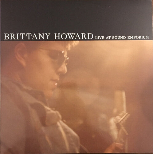 Brittany Howard - Live At Sound Emporium