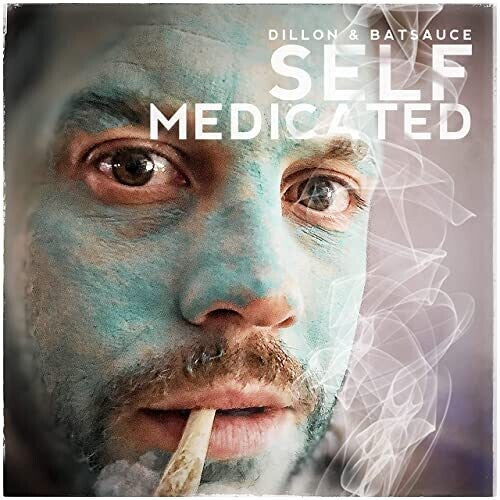 Dillon & Batsauce - Self Medicated