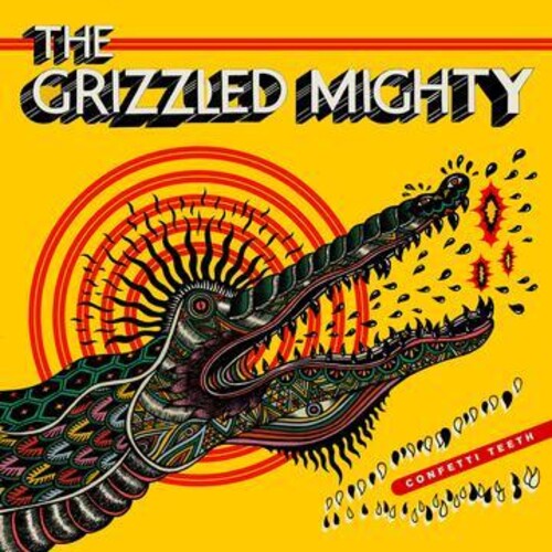 Grizzled Mighty - Confetti Teeth